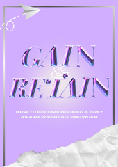 Gain & Retain: How To Build Clientele
